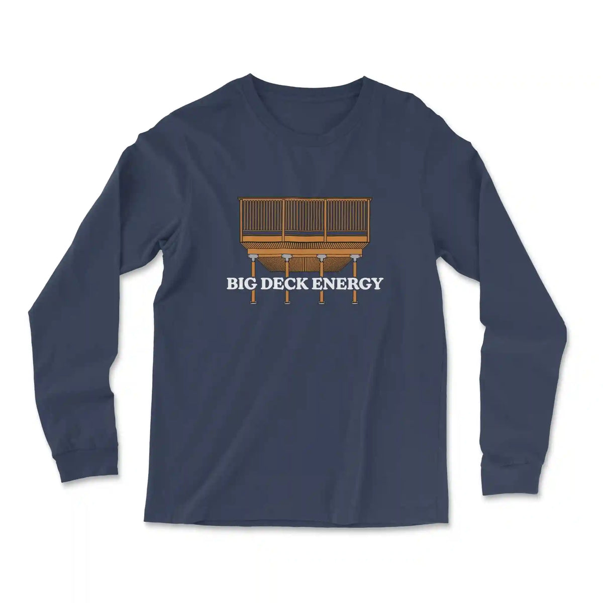 Big Deck Energy Long Sleeve
