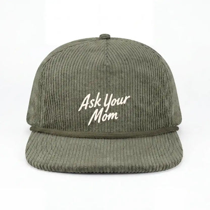 The Ask Your Mom | Green Father's Day 5-Panel Corduroy Snapback Hat